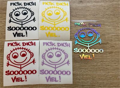 Aufkleber / Sticker - F*ck Dich Sooooo Viel ! Auto / Motorrad / MTB / Boot