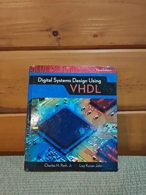 Digital Systems Design Using VHDL Third Edition Roth John *Read Flaw* Cengage