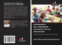 Justin Bafunyembaka Mulumeoderhwa | Determinanti Dell'abbandono Scolastico...