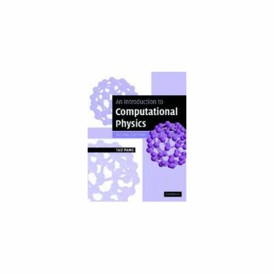 An Introduction to Computational Physics, 2e by Tao Pang Hardcover 9780521825696