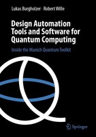 Design Automation Tools And Software For Quantum Computing Robert Wille