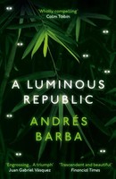Andres Barba | A Luminous Republic | Taschenbuch | Englisch (2021) | 208 S.