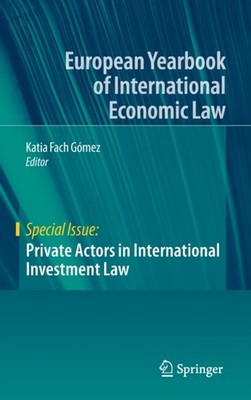 Fach Gmez - Private Actors in International Investment Law - New hard - X555z