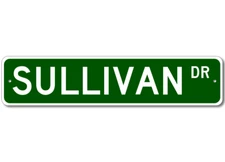 Sullivan Drive Street Sign Personalized Custom Last Name Metal Aluminum Plaque