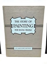The Story of Painting for Young People by H.W. & Dora Janson 1952 Hardcover