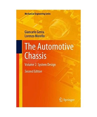 The Automotive Chassis: Volume 2: System Design, Lorenzo Morello, Giancarlo Gent