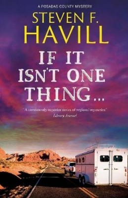 Steven F. Havill If It Isn't One Thing . . . (Taschenbuch)