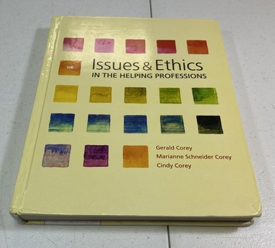 Issues and Ethics in the Helping Professions by Gerald Cengage 10th Ed MindTap