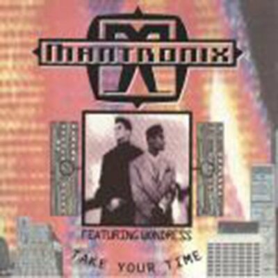 Mantronix Take your time (Club/Dub, 9:32min., 1990, feat. Wondress,.. [Maxi 12'']