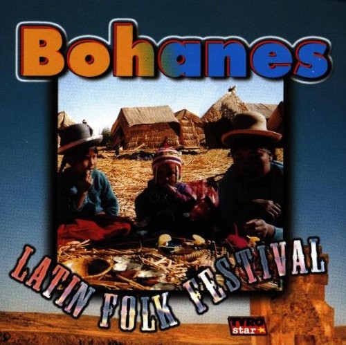 Латиноамериканский фольклорный фестиваль в Боханесе (CD) (ИМПОРТ ИЗ Великобритании)