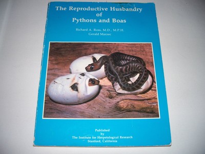 The Reproductive Husbandry of Pythons and Boas