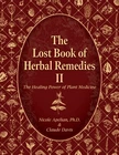 The Lost Book of Herbal Remedies II (paperback with color pictures)