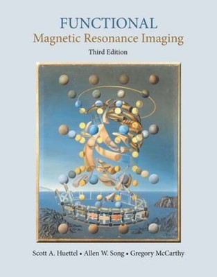 Functional Magnetic Resonance Imaging, Third Edition - Hardcover - VERY GOOD