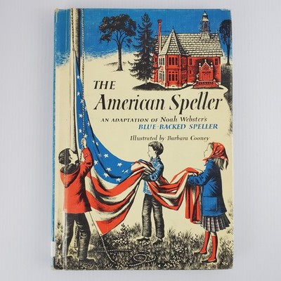 The American Speller Adapted Websters Blue Backed Speller Barbara Cooney 1960 HC