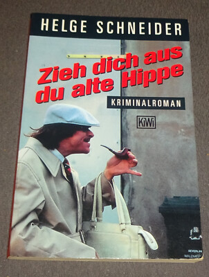ZIEH DICH AUS DU ALTE HIPPE H. Schneider GUTER ZUSTAND TOP