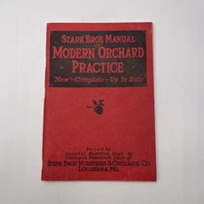 1924 Stark Bro’s Manual Of Modern Orchard Practice