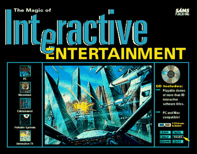 The Magic of Interactive Entertainment