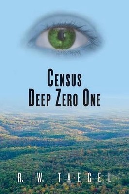 Census Deep Zero One: Sticks In Stone You're Not Alone ... by R.W. Taegel (Engli