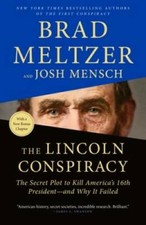 The Lincoln Conspiracy: The Secret Plot to Kill America's 16th President- - GOOD