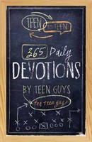 Teen To Teen 365 Daily Devotions By Teen Guys For Teen Guys Teen To Teen 365 Daily Devotions By Teen Guys For Teen Guys