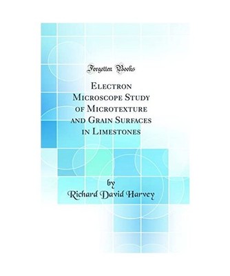 Electron Microscope Study of Microtexture and Grain Surfaces in Limestones 