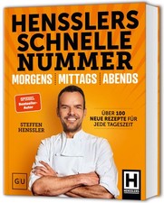 Hensslers Schnelle Nummer - morgens, mittags, abends - Steffen Henssler