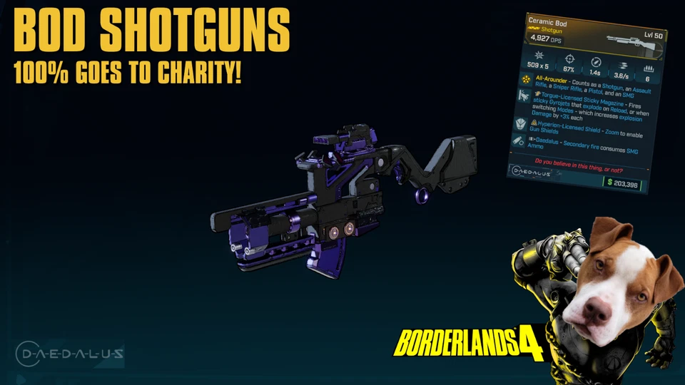 Borderlands 4 - DAEDALUS BOD SHOTGUNS - U PICK - 100% CHARITY! (PC/PS/XBOX)