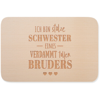 Ich bin stolze Schwester eines verdammt tollen Bruders 15001006962
