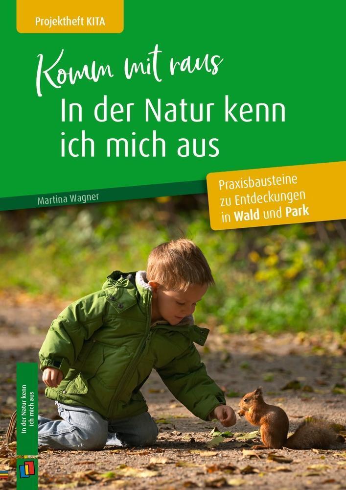 Komm Mit Raus, In Der Natur Kenn Ich Mich Aus | Martina Wagner |