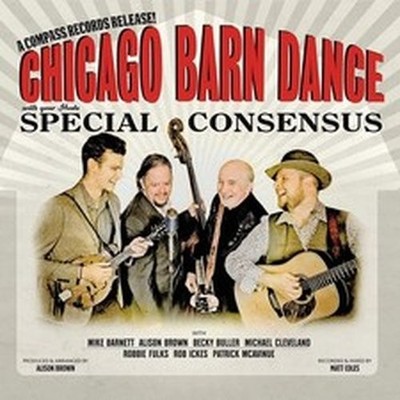 SPECIAL CONSENSUS CHICAGO BARN DANCE (CD) ALBUM