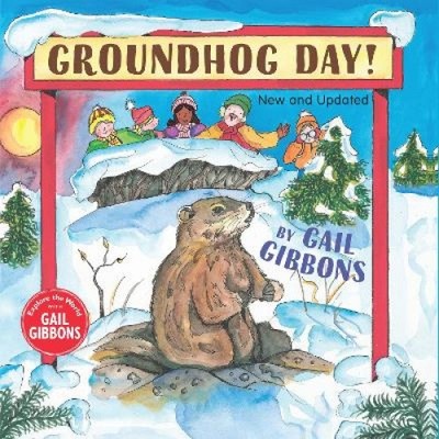 Groundhog Day (New and Updated) by Gibbons, Gail [Hardback]