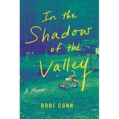 In the Shadow of the Valley: A Memoir - Paperback / softback NEW Conn, Bobi 01/0