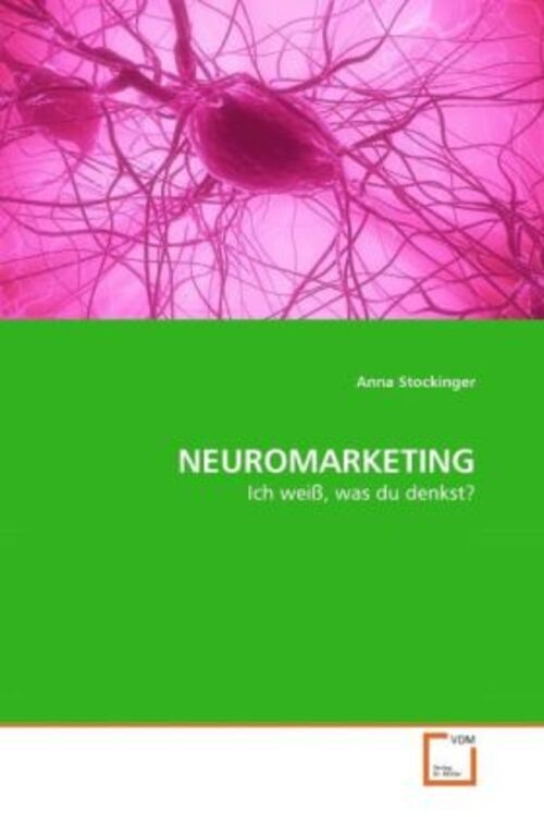 Thumbnail - Neuromarketing Ich Weiß, Was Du Denkst? Anna Stockinger Taschenbuch