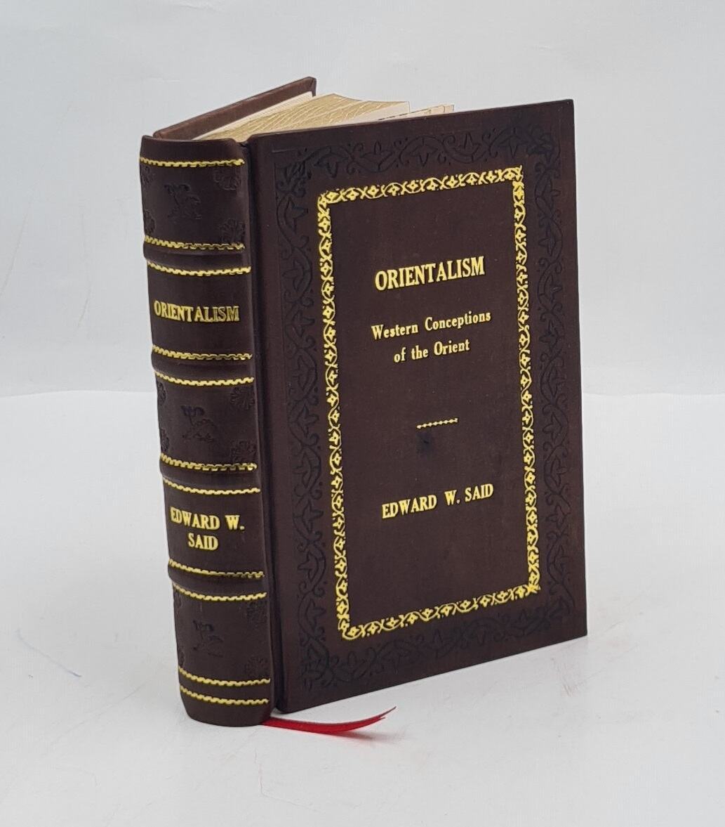 Orientalism By Edward W. Said [Premium Leather Bound] | eBay