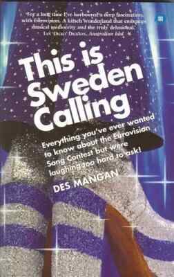 This is Sweden Calling by Des Mangan (Paperback, 2004) Eurovision Song Contest