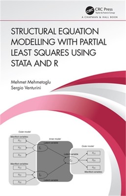 Structural Equation Modelling with Partial Least Squares Using Stata and R (Pape