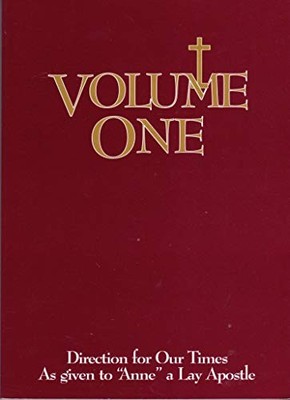 Volume One: Direction for Our Times As given t..., Anne