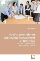 Bashi Mothusi | Public Sector Reforms And Change Management In Botswana | Buch