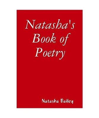 Natasha's Book of Poetry, Bailey, Natasha