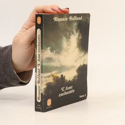 L'Ame enchantée  |  Romain Rolland