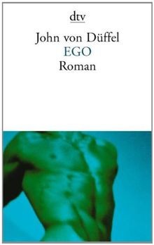 EGO: Roman von Düffel, John von | Buch | Zustand gut