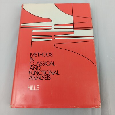 Methods in Classical and Functional Analysis Einar Hille Rare 1972 Hardcover DJ