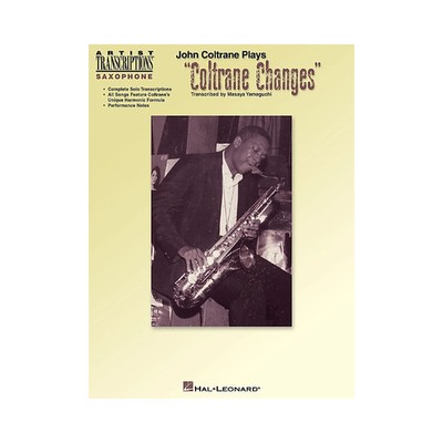 John Coltrane Plays Coltrane Changes (C Instruments) Artist Transcriptions