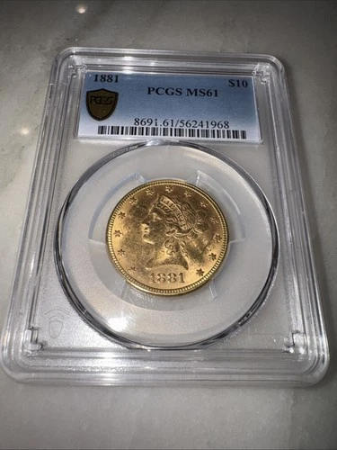 1881 $10 Liberty Head Gold Eagle Coin PCGS MS61