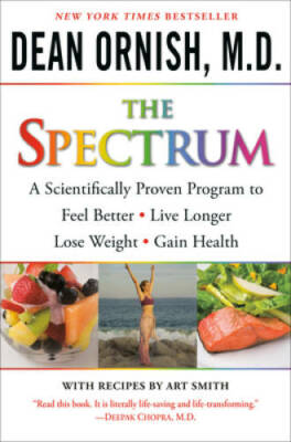 The Spectrum: A Scientifically Proven Program to Feel Better, Live Longer - GOOD