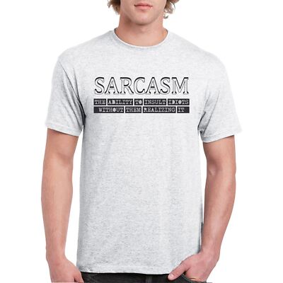 Sarcasm T-shirt Ability To Insult Idiots Without Them Realizing Men's Tee