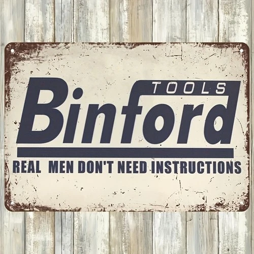 Binford Tools Vintage Tin Metal Sign Real Men Don't Need Wall Art 8x12