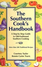 The Southern Cook's Handbook: A Step-By-Step Guide to Old-Fashioned South - GOOD
