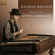 Kalman Balogh Master of the Gypsy Cimbalom (CD) Album