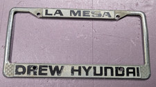 Vintage Metal La Mesa CA Drew Hyundai Dealership License Plate Frame RARE